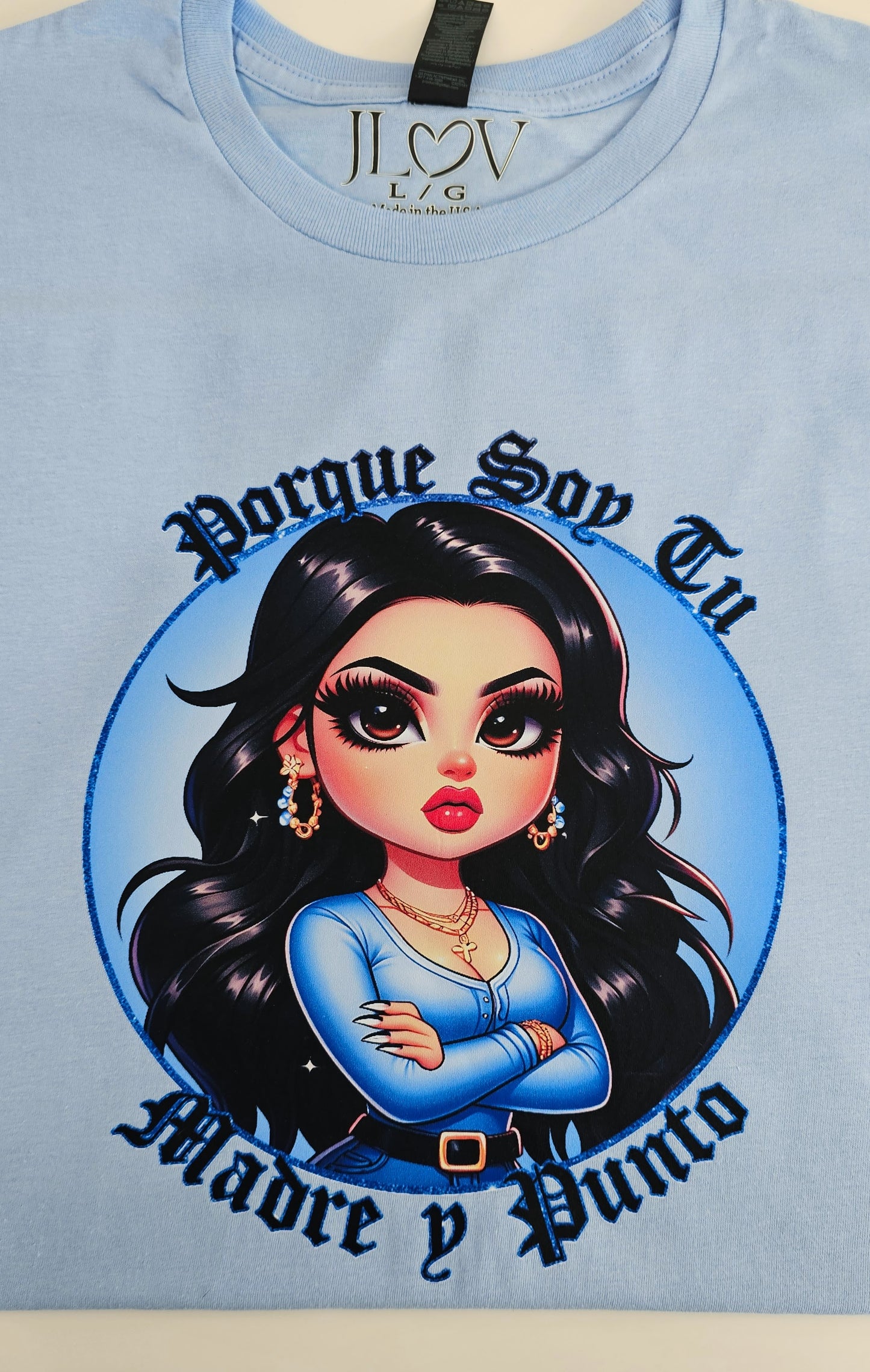 Porque Soy Tu Madre Y Punto T-Shirt